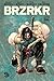 BRZRKR 3