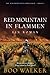 Red Mountain – In Flammen: Ein Roman (German Edition)