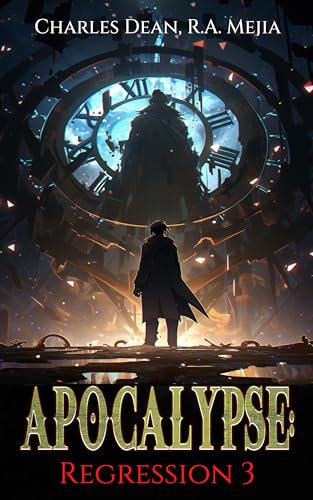 Apocalypse: Regression 3 (Apocalypse: Regression, #3)