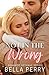 Not in the Wrong (Romantic Getaway Series)