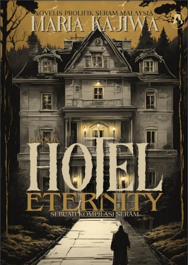 Hotel Eternity: Sebuah Kompilasi Seram (ebook)