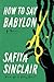 How to Say Babylon by Safiya Sinclair