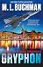 Gryphon by M.L. Buchman
