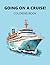 Going on a Cruise!: Colorin...