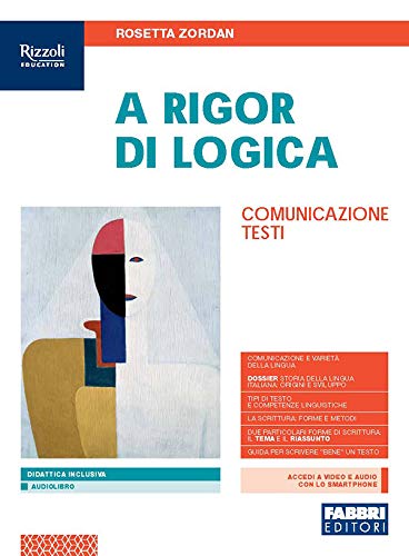 A rigor di logica. Comunicazione, testi. Per la Scuola media. Con e-book. Con espansione online (Paperback)