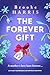The Forever Gift: An utterly heartbreaking and emotional Irish novel