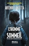 L'homme Sans Sommeil by Antonio Lanzetta