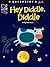 Hey Diddlle Diddle: 6 Pack