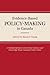 Evidence-Based Policy-Making in Canada by Shaun P. Young