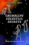 Crumbling Celestial Secrets (Eclipsed Venn, #1)