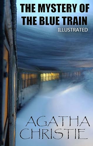 Mystery of the Blue Train. Illustrated