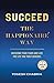 Succeed The Happionaire Way