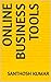 Online Business Tools by Santhosh Kumar
