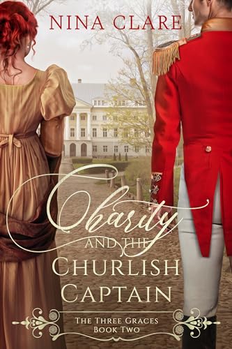 Charity and the Churlish Captain (The Three Graces Book 2)