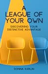 A League of Your Own: Discovering Your Distinctive Advantage