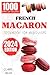 French Macarons Cookbook Fo...