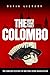 The Colombo Mafia Crime Family by Mafia Library
