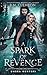 A Spark Of Revenge (Umbra Hunters)