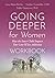 Going Deeper for Women: How...