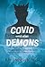 Covid and other demons by Eldo Ermenegildo Frezza