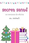 Secret santa, un romance de oficina by M. Cavani