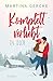 Komplett verliebt in dich (Modern Girls 1) (German Edition)