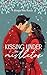 Kissing under the mistletoe