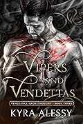 Vipers and Vendettas