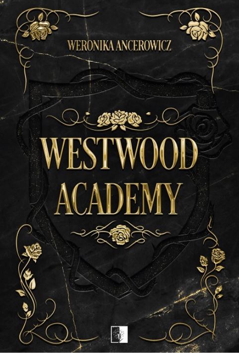 Westwood Academy (Westwood Academy, #1-2)