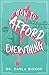 How To Afford Everything