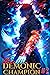 The Demonic Champion: Book 2