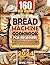 Bread Machine Cookbook by Jesse Frey