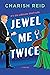 Jewel Me Twice