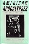 American Apocalypses: The Image of the End of the World in American Literature