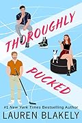 Thoroughly Pucked (My Hockey Romance, #3)