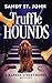 Truffle Hounds: A Barker St...