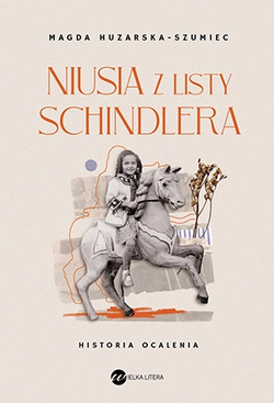 Niusia z listy Schindlera. Historia ocalenia (Hardcover)