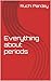 Everything about periods by Ruchi Pandey