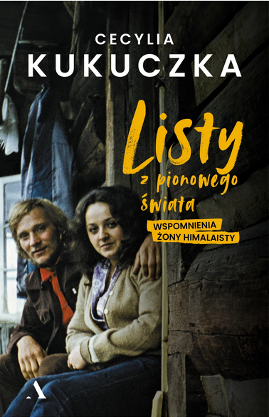 Listy z pionowego świata. Wspomnienia żony himalaisty (Paperback)