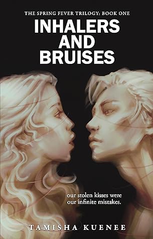 Inhalers And Bruises (The Spring Fever Series #1)