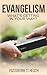 Evangelism: What's Getting ...