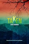 Taken