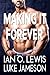 Making It Forever (Making It)