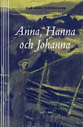 Anna, Hanna och Johanna (Hardcover)