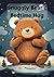 Snuggly Bear's Bedtime Hug:...
