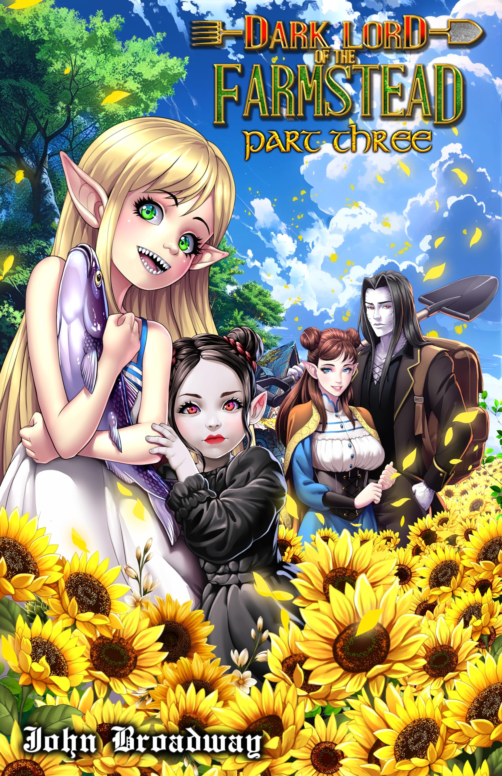 Dark Lord of the Farmstead: Part 3 (Kindle Edition)