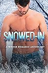 Snowed-In: A Wint...