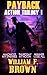 Payback Action Trilogy 1: A Three Volume Thriller Box Set - Amongst My Enemies, Thursday at Noon, Winner Lose All