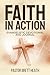 Faith in Action by Brett Heath