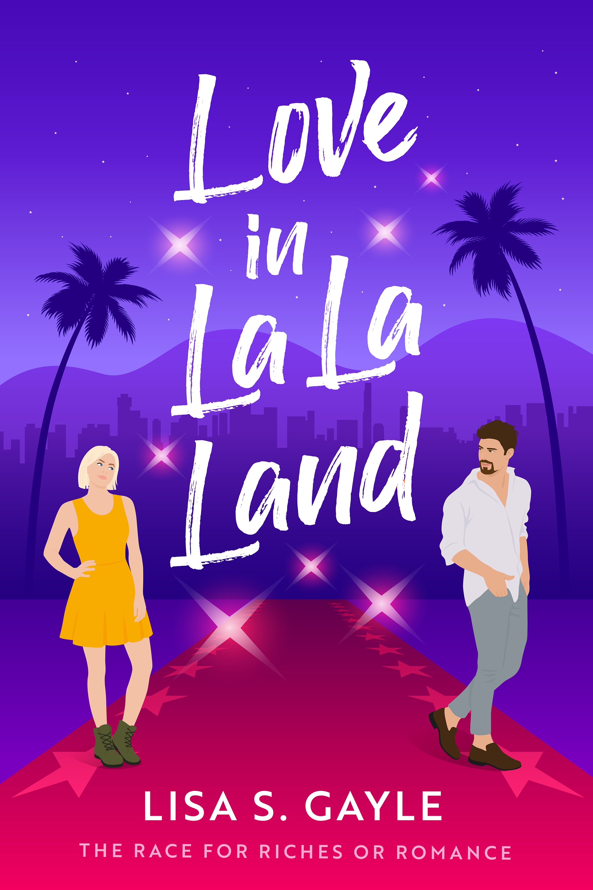Love in La La Land (The Race for Riches or Romance, #3)